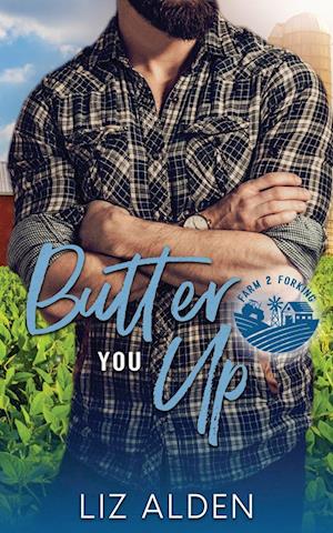 Cover for Liz Alden · Butter You Up (Book) (2024)