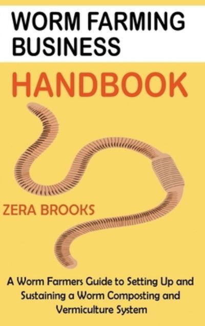 Cover for Zera Brooks · Worm Farming Business Handbook (Book) (2022)