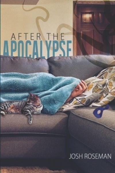 Cover for Josh Roseman · After the Apocalypse (Pocketbok) (2017)