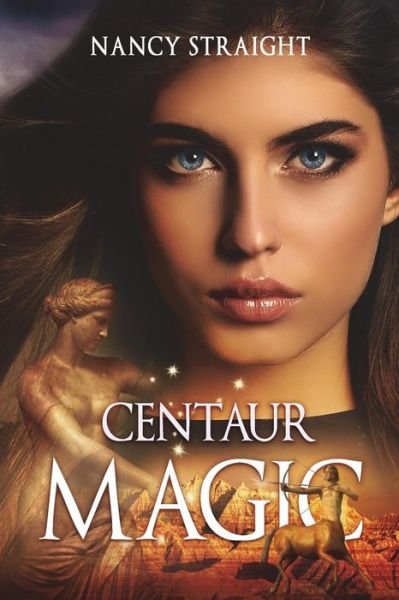 Centaur Magic - Nancy Straight - Livros - Createspace Independent Publishing Platf - 9781975850449 - 21 de agosto de 2017