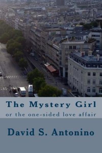 David S Antonino · The Mystery Girl (Pocketbok) (2017)