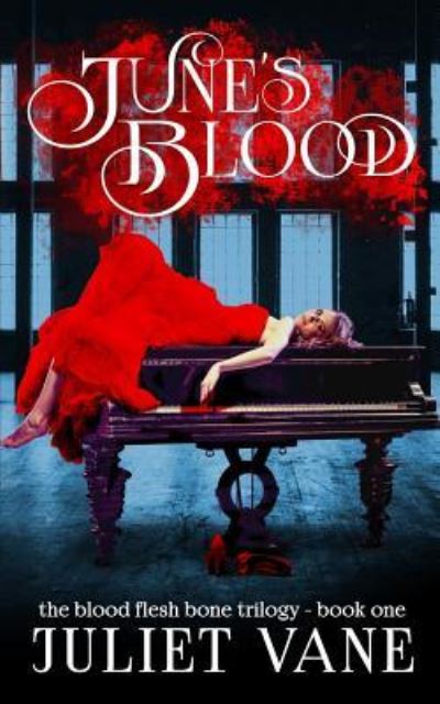 Cover for Juliet Vane · June's Blood (Paperback Book) (2017)