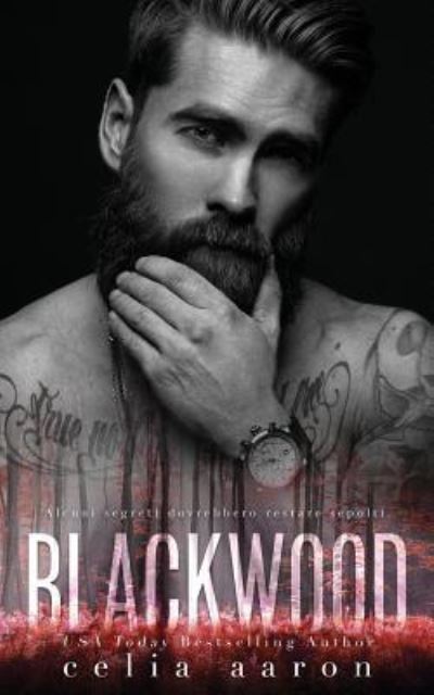 Blackwood - Celia Aaron - Books - Createspace Independent Publishing Platf - 9781979315449 - November 1, 2017