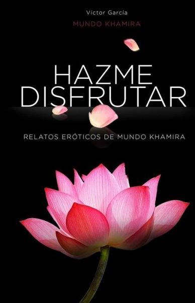 Cover for Victor Garcia · Hazme Disfrutar (Book) (2018)