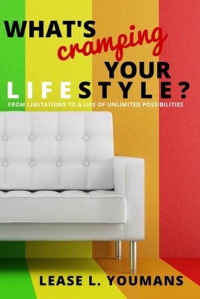 Cover for Lease L Youmans · What's Cramping Your Lifestyle? (Paperback Book) (2018)