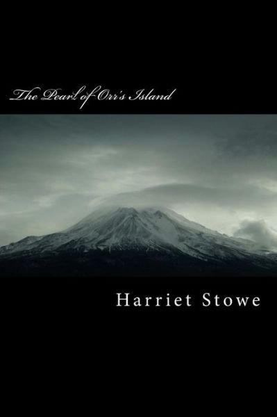 Cover for Harriet Beecher Stowe · The Pearl of Orr's Island (Paperback Bog) (2018)