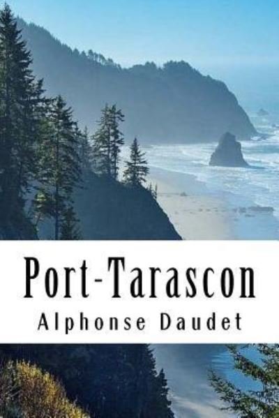 Cover for Alphonse Daudet · Port-Tarascon (Paperback Bog) (2018)