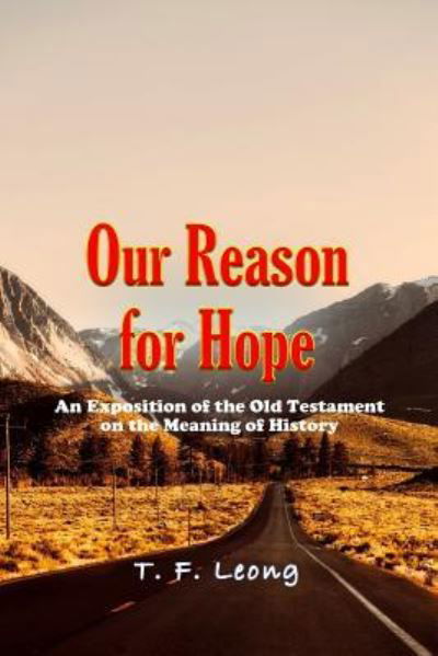 Cover for T F Leong · Our Reason for Hope (Paperback Book) (2018)