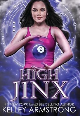 Cover for Kelley Armstrong · High Jinx - Cursed Luck (Hardcover bog) (2021)