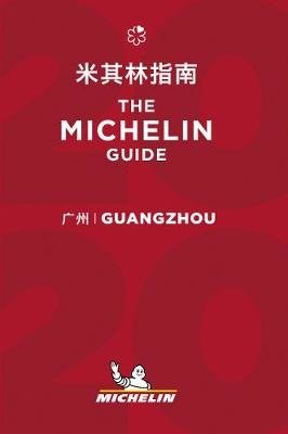 Cover for Michelin · Guangzhou - The MICHELIN Guide 2020: The Guide Michelin - Michelin Hotel &amp; Restaurant Guides (Taschenbuch) (2020)