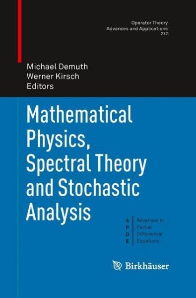 Cover for Michael Demuth · Mathematical Physics, Spectral Theory and Stochastic Analysis - Operator Theory: Advances and Applications (Pocketbok) [2013 edition] (2015)