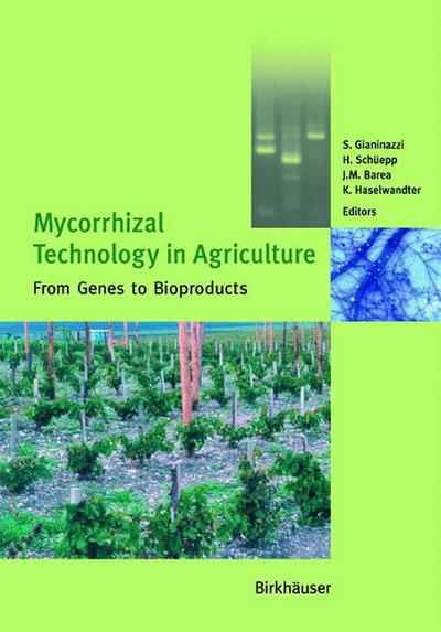Cover for Mycorrhizal Technology in Agriculture: From Genes to Bioproducts (Paperback Book) [Softcover reprint of the original 1st ed. 2002 edition] (2012)