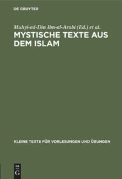 Cover for Muhyi-Ad-Din Ibn-Al-Arabi · Mystische Texte Aus Dem Islam (Book) (1912)