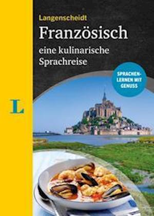 Cover for Langenscheidt Französisch · Eine Kulinarische Sprachreise (Book)