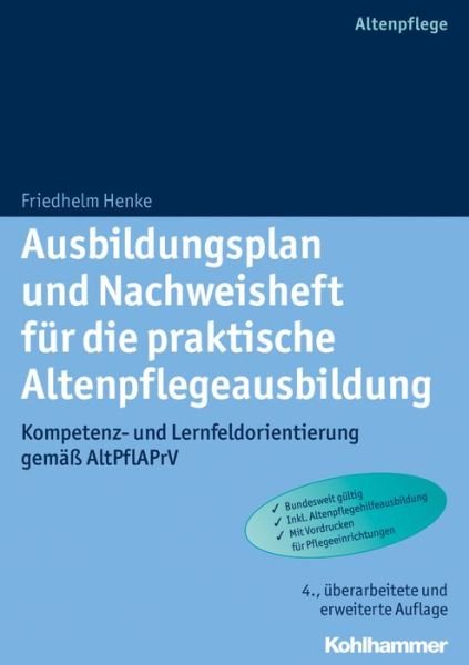 Ausbildungsplan und Nachweisheft - Henke - Bøker -  - 9783170268449 - 11. mars 2015