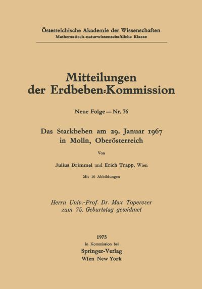 Cover for J Drimmel · Das Starkbeben Am 29. Januar 1967 in Molln, Oberoesterreich - Mitteilungen Der Erdbeben-Kommission (Paperback Book) [1975 edition] (1974)