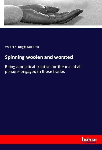 Cover for McLaren · Spinning woolen and worsted (Book)