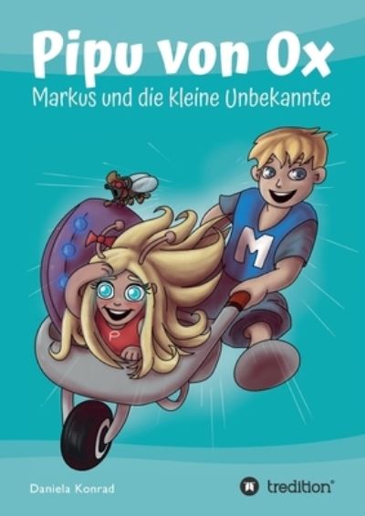 Cover for Daniela Konrad · Pipu von Ox (Paperback Book) (2021)