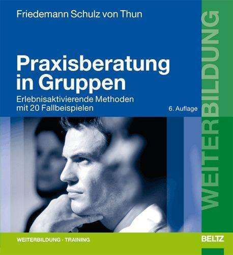 Cover for Friedemann Schulz Von Thun · Schulz v.Thun,F.:Praxisberatung i.Grupp (Book)