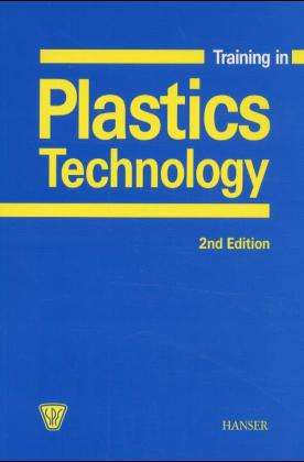 Training in Plastics Technology - Walter Michaeli - Books - Carl Hanser Verlag GmbH & Co - 9783446213449 - June 30, 2000