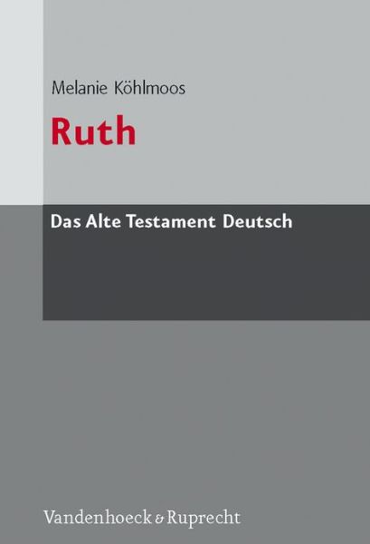 Cover for Melanie Kohlmoos · Ruth (Altes Testament Deutsch Neubearbeitungen - Kartoniert) (Hardcover Book) (2009)