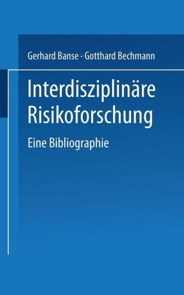 Cover for Gerhard Banse · Interdisziplinare Risikoforschung: Eine Bibliographie (Paperback Book) [1998 edition] (1997)