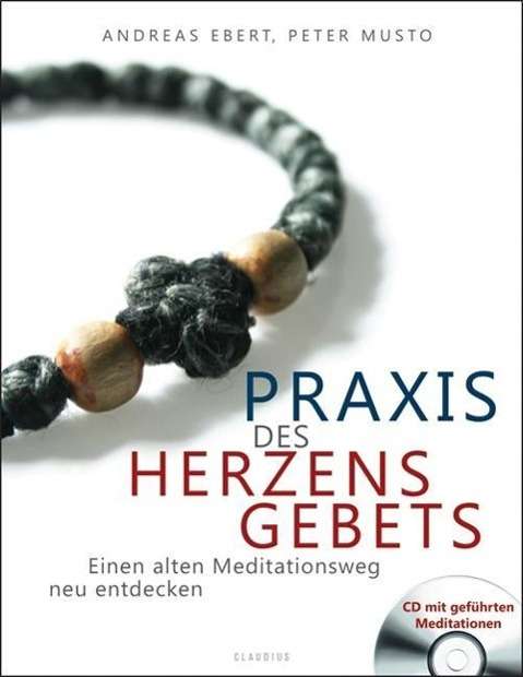 Praxis des Herzensgebets,m.CD-A - Ebert - Bøger -  - 9783532624449 - 