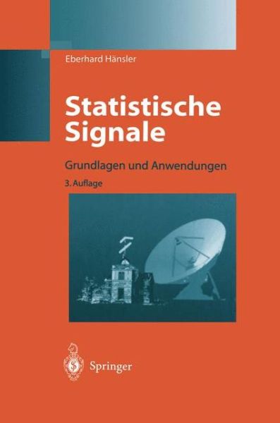 Cover for Eberhard Hã¯â¿â½nsler · Statistische Signale : Grundlagen Und Anwendungen (Paperback Book) [German, 3. Aufl. 2001 edition] (2001)