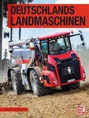 Cover for Joachim M. Köstnick · Deutschlands Landmaschinen (Bok) (2022)