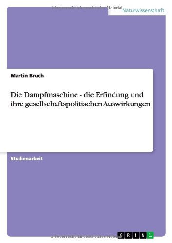 Cover for Bruch · Die Dampfmaschine - die Erfindung (Book) [German edition] (2013)
