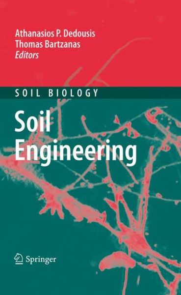 Cover for Athanasios P Dedousis · Soil Engineering - Soil Biology (Paperback Book) [2010 edition] (2012)