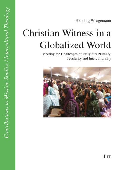 Cover for Henning Wrogemann · Christian Witness in a Globalized World (Paperback Book) (2021)