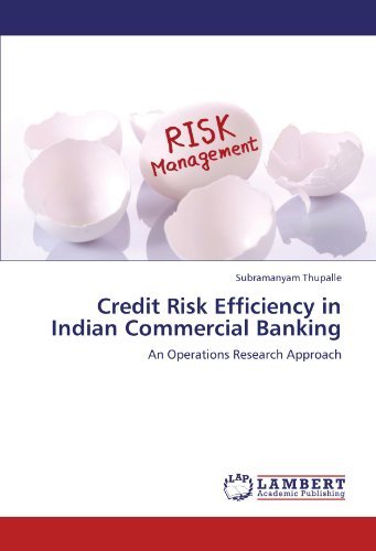 Cover for Subramanyam Thupalle · Credit Risk Efficiency in Indian Commercial Banking: an Operations Research Approach (Paperback Book) (2012)