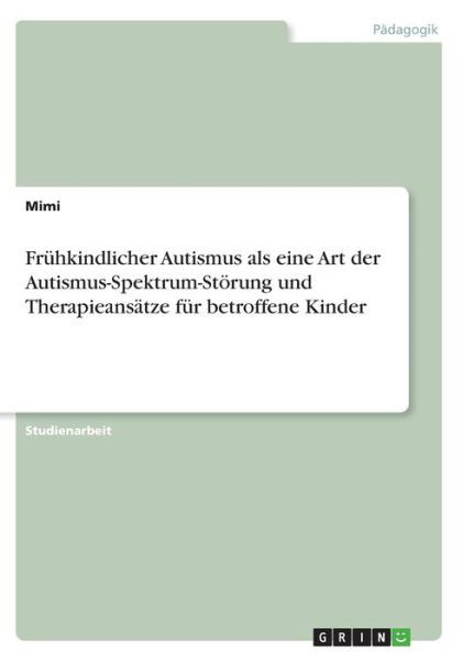 Cover for Mimi · Frühkindlicher Autismus als eine A (Book)