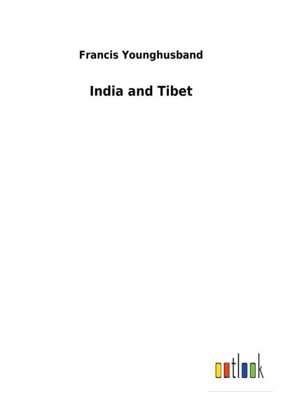 Cover for Younghusband · India and Tibet (Book) (2018)