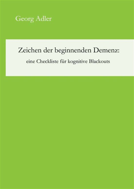 Cover for Adler · Zeichen der beginnenden Demenz: e (Bok) (2017)
