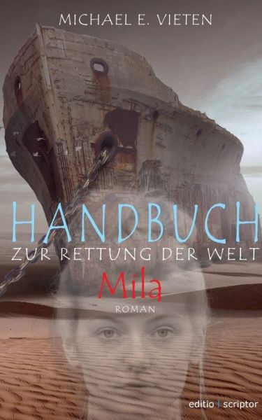 Cover for Michael E Vieten · Handbuch zur Rettung der Welt - Mila (Paperback Book) (2018)