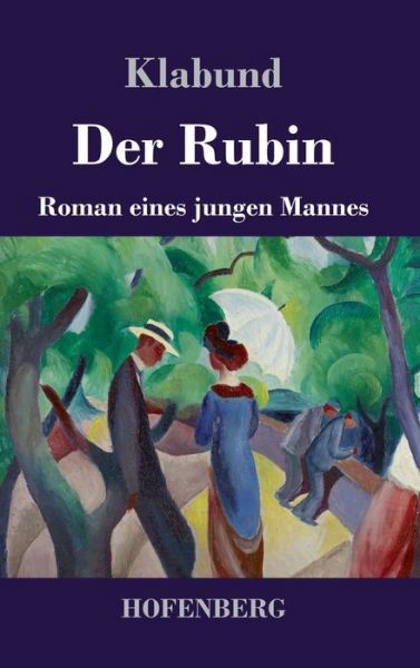 Cover for Klabund · Der Rubin (Bog) (2020)