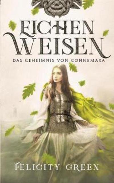 Eichenweisen - Green - Bøger -  - 9783744881449 - 17. januar 2018