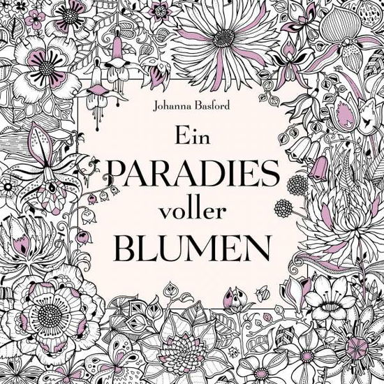 Cover for Basford · Ein Paradies voller Blumen: Aus (Buch)