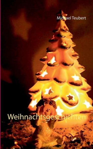 Cover for Teubert · Weihnachtsgeschichten (Book) (2019)