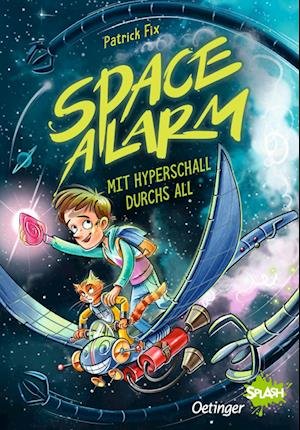 Cover for Patrick Fix · Space Alarm 1. Mit Hyperschall durchs All (Book) (2023)