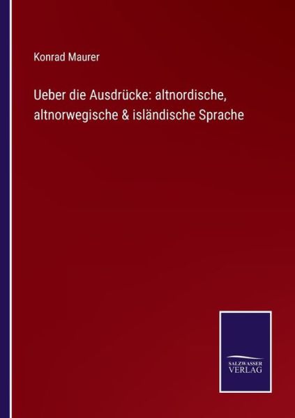 Cover for Konrad Maurer · Ueber die Ausdrucke (Paperback Book) (2021)