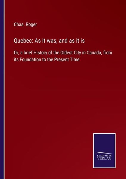 Cover for Chas Roger · Quebec (Paperback Book) (2021)