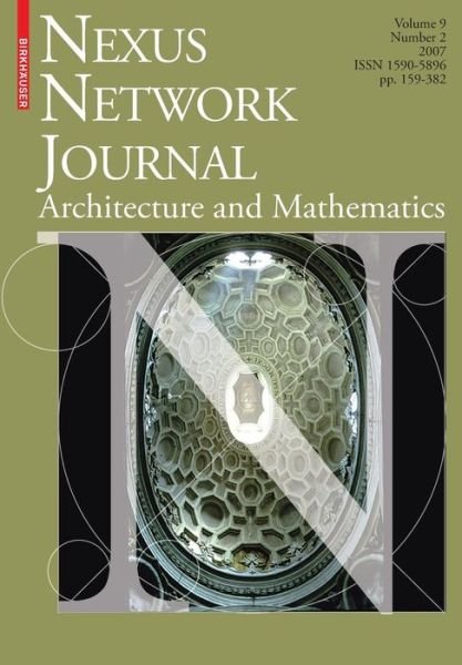 Nexus Network Journal 9,2: Architecture and Mathematics - Nexus Network Journal - Kim Williams - Books - Birkhauser Verlag AG - 9783764384449 - October 19, 2007