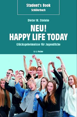 Cover for Dieter W. Steinke · Student's Book / Schülerbuch – Neu! Happy Life Today (Book) (2024)