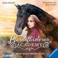 Pferdeflüsterer-Academy. Reise nach Snowfields: CD - Mayer - Bücher -  - 9783833738449 - 31. Januar 2024