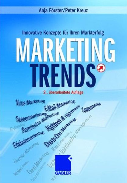 Cover for Anja Foerster · Marketing-Trends: Innovative Konzepte Fur Ihren Markterfolg (Hardcover Book) [2nd 2., Uberarb. Aufl. 2006 edition] (2006)