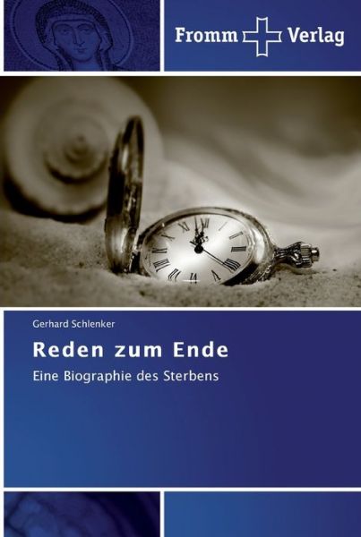 Cover for Schlenker · Reden zum Ende (Book) (2012)