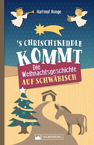 Cover for Hartmut Ronge · 's Chrischtkendle kommt (Hardcover Book) (2021)